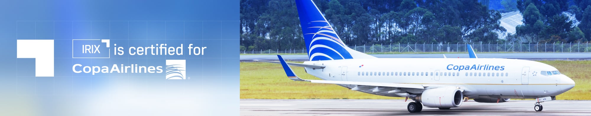 IRIX is certified for Copa Airlines