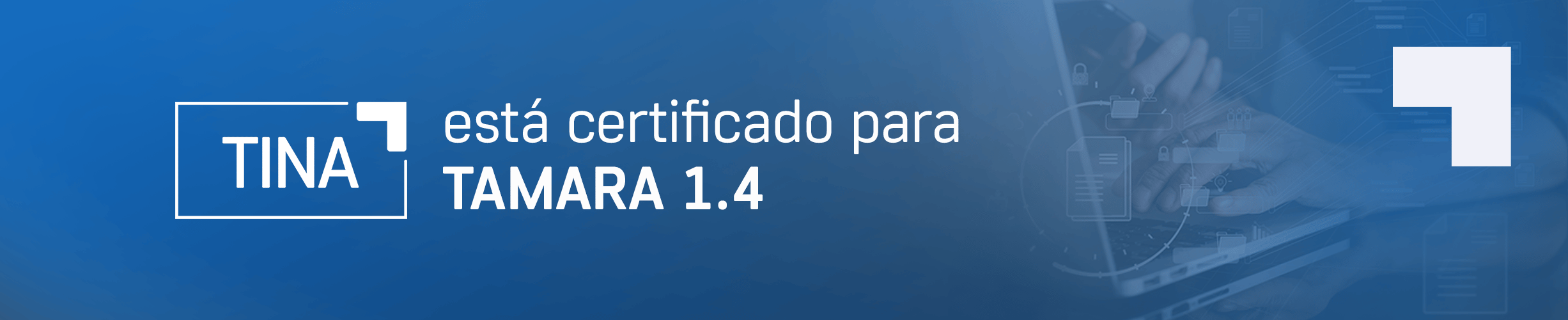 TINA is certified for TAMARA 1.4  